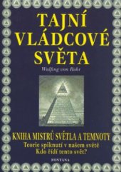 kniha Tajní vládcové světa kniha mistrů světla a temnoty, Fontána 2003