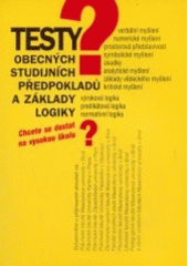 kniha Testy obecných studijních předpokladů a základy logiky, Institut vzdělávání Sokrates 2003