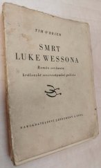 kniha Smrt Luke Wessona román seržanta královské severozápadní policie, Zápotočný a spol. 1939