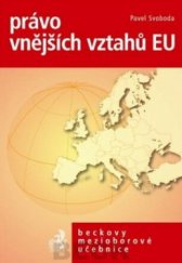 kniha Právo vnějších vztahů EU, C. H. Beck 2010