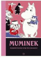 kniha Muminek [Svazek pět kompletní kreslené stripy Tove Janssonové., Argo 2011