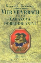 kniha Vítr ve vrbách, aneb, Žabákova dobrodružství, Albatros 2001