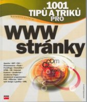 kniha 1001 tipů a triků pro WWW stránky, CPress 2003