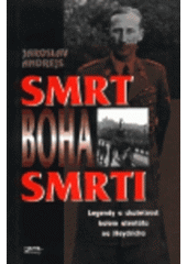 kniha Smrt boha smrti legendy a skutečnost kolem atentátu na Heydricha, Jota 1997