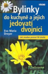 kniha Bylinky do kuchyně a jejich jedovatí dvojníci, Víkend  2008