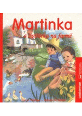 kniha Martinka a zvířátka na farmě, Svojtka & Co. 2003