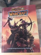 kniha Warcraft, the roleplaying game, Dungeons and Dragons A Campaign Setting for a Revised 3rd Edition Roleplaying, Sword and Sorcery Studio 2003