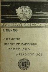 kniha Útržky ze zápisníku zemřelého přírodopisce, J. Otto 1910