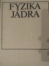 kniha Fyzika jádra, Academia 1970