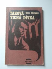 kniha Taková tichá dívka, Lidové nakladatelství 1977