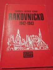 kniha Rakovnicko v letech 1942-1943 sborník dokumentů a vzpomínek, ÚV ČSPB 1988
