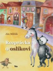 kniha Rozprávka o oslíkovi, TRIO Publishing 2012