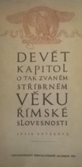 kniha Devět kapitol o takzvaném stříbrném věku římské slovesnosti, Československá akademie věd 1953