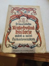 kniha Kratochvilná historie měst a míst státu Československého s přídavkem lužicko-srbské a haličsko-rusínské, Jos. R. Vilímek 1920