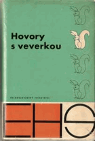 kniha Hovory s veverkou [sborník], Československý spisovatel 1963