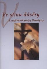 kniha Ve stínu důvěry, Paulínky 2010