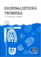 kniha Kriminalistická technika, Aleš Čeněk 2008