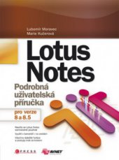 kniha Lotus Notes podrobná uživatelská příručka, CPress 2009