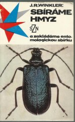 kniha Sbíráme hmyz a zakládáme entomologickou sbírku, SZN 1974