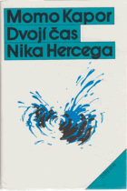 kniha Dvojí čas Nika Hercega, Odeon 1986