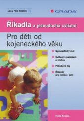 kniha Říkadla a jednoduchá cvičení pro děti od kojeneckého věku, Grada 2010