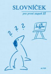 kniha Slovníček pro první stupeň ZŠ, Alter 2008