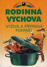 kniha Rodinná výchova Výživa a příprava pokrmů - pro 5.-9. ročník základní školy, Fortuna 1992