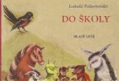 kniha Do školy, Mladé letá 1967