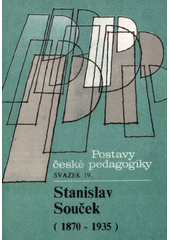kniha Stanislav Souček 1870-1935, Ústav pro informace ve vzdělávání 1991