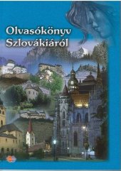kniha Olvasókönyv Szlovákiáról, Expol Pedagogika 2009