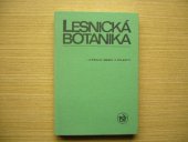 kniha Lesnická botanika učebnice pro 2. roč. stř. les. škol, SZN 1984