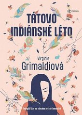 kniha Tátovo indiánské léto, Metafora 2022
