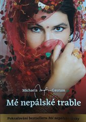 kniha Mé nepálské trable, Michaela Gautam 2019