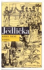 kniha Krev není voda [románová kronika], Československý spisovatel 1991