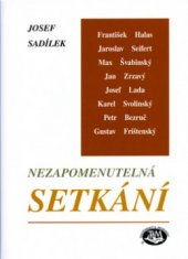 kniha Nezapomenutelná setkání lístky z vavřínů, Toužimský & Moravec 2005