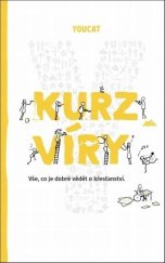 kniha YOUCAT Kurz víry Vše, co je dobré vědět o křesťanství, Karmelitánské nakladatelství 2020