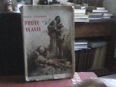 kniha Proti vlasti díl 2. cyklus historických románů Ve stínu věčnosti 5, Šátek a Slabihoudek 1928