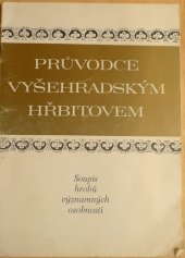 kniha Průvodce Vyšehradským hřbitovem soupis hrobů významných osobností, Olympia 1972