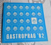 kniha Sborník IV. ročníku mezinárodní přehlídky odbornosti oborů kuchař - cukrář - číšník  Gastroprag'82, Merkur 1983