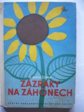 kniha Zázraky na záhonech, SNDK 1951