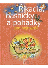 kniha Říkadla, básničky a pohádky pro nejmenší, Československý spisovatel 2011