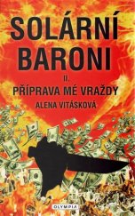 kniha Solární baroni II. - Příprava mé vraždy, Olympia 2017