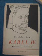 kniha Karel IV. královská hra ve třech dílech (9 scén), Melantrich 1940
