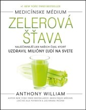 kniha Zelerová šťava Najúčinnejší liek našich čias, ktorý uzdravil milióny ľudí na svete, Vydavatelstvo Tatran 2020
