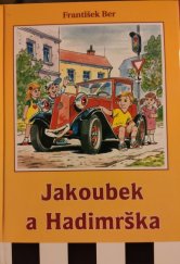 kniha Jakoubek a Hadimrška pohádky o autíčkách, Futura 2009
