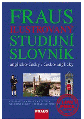 kniha Fraus Ilustrovaný studijní slovník anglicko-český, česko-anglický, Fraus 2004