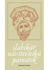 kniha Slabikář návštěvníků památek, Národní památkový ústav, Územní odborné pracovistě středních Čech 2011