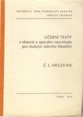 kniha Učební texty z obecné a speciální neurologie pro studující zubního lékařství, Univerzita Jana Evangelisty Purkyně 1969