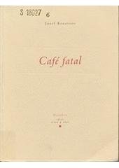 kniha Café fatal mezi Prahou, Vídní a Paříží : výtvarné črty, Dauphin 1998