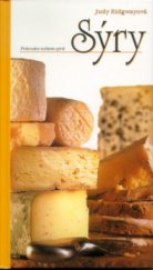kniha Sýry průvodce světem sýrů, Fortuna Libri 2001